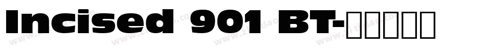 Incised 901 BT字体转换